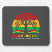 Honoring Past Insring Future Men Women Black Histo Mousepad (Vorne)