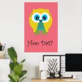 Hoo Dat in Pink-Poster Poster (Heimbüro)