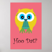 Hoo Dat in Pink-Poster Poster (Vorne)