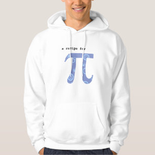 Hooded Sweatshirt w Pi Rezept on Back - Mathe Spaß