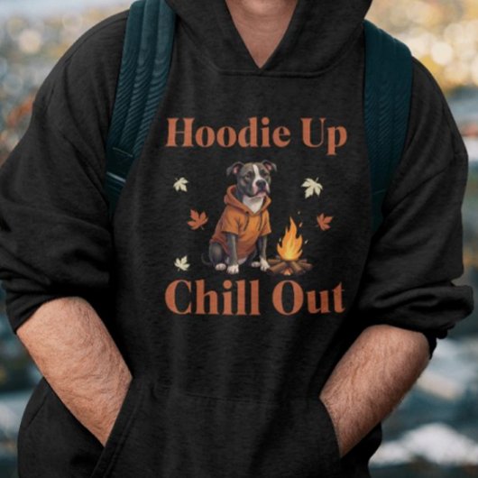 Hoodie Up, Chill Out Funny Herbst Pit Bull