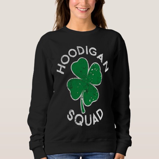 Hoodigan Hooligan Squad Lucky C St Patrick's Day Sweatshirt (Vorderseite)
