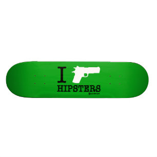 Hoodman "ich schieße Hipster-" Grün Skateboard