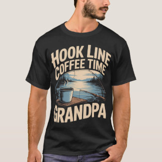 Hook Line Coffee Time Großvater Angeln Morgen T-Shirt