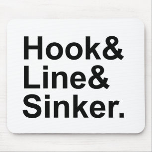 Hook Line Sinker Anglerausdrücke, Einen Dummen K Mousepad