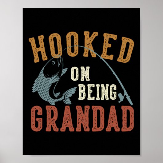 Hooked on be Großvater Vatertag Fischen Großer Poster (Vorne)