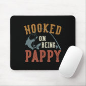 Hooked on be Pappy Vatertag Fishing Pappy Mousepad (Mit Mouse)