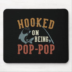Hooked on being Pop-Pop Vatertag Fischen Pop-p Mousepad