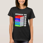 Hooked on Books Book Lovers Novelty Graphic T-Shirt (Vorderseite)
