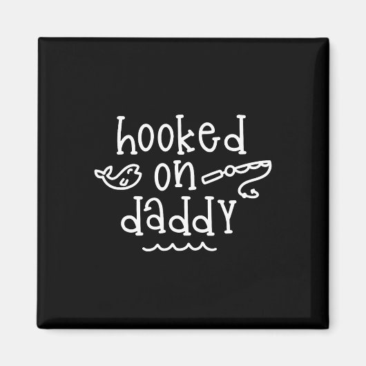 Hooked on Daddy Funny Fishing Vatertag Fischer Magnet (Vorne)
