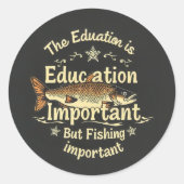 Hooked on Learning: Fishing vs. Education Runder Aufkleber (Vorderseite)