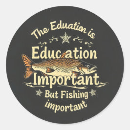 Hooked on Learning: Fishing vs. Education Runder Aufkleber