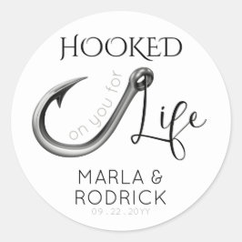 Hooked on You For Life Wedding Runder Aufkleber