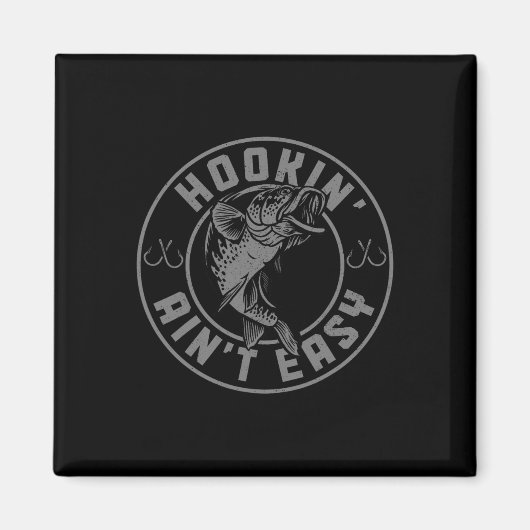 Hookin' Aint Easy Funny Fishing Fisherman Vintag Magnet (Vorne)