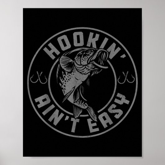 Hookin' Ain't Easy Funny Fishing Fisherman Vintage Poster (Vorne)