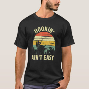 Hookin 'ist nicht einfach Vintage Boot Angeln Fisc T-Shirt