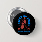 Hookon Quack Ducked Junting Club Funny Desi Button (Vorne & Hinten)