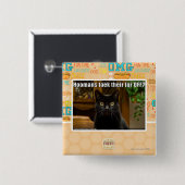 Hoomans Taek dort Pelz WEG? Button (Vorne & Hinten)