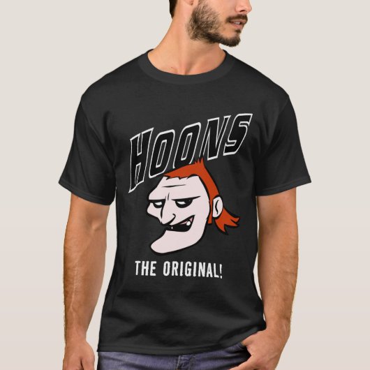 Hoons - die Vorlage T-Shirt (Vorderseite)
