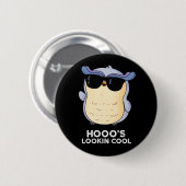 Hooos Blick Coole Funny Owl Pun Dark BG Button (Vorne & Hinten)