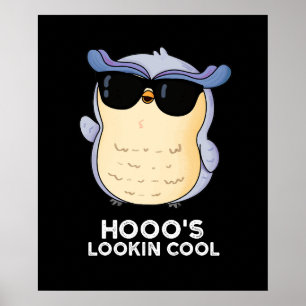 Hooos Blick Coole Funny Owl Pun Dark BG Poster