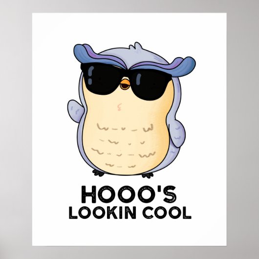 Hooos Cooler Funny Owl Pun Poster (Vorne)