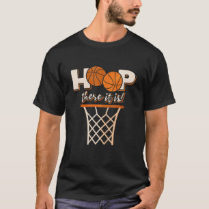 Hoop da ist es T-Shirt