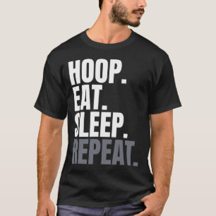 Hoop isst Sleep Wiederholung T-Shirt