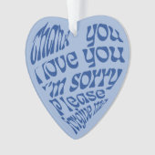 Ho'oponopono Herz-Shaped Text Blau Ornament (Vorderseite)