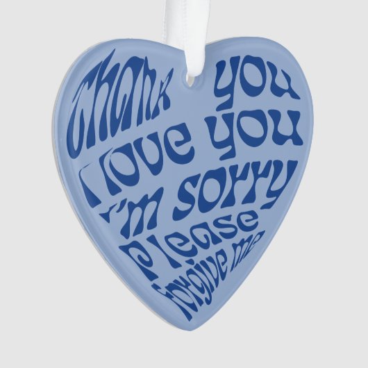 Ho'oponopono Herz-Shaped Text Blau Ornament (Vorderseite)