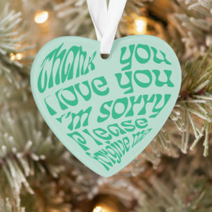 Ho'oponopono Herz-Shaped Text Green Ornament