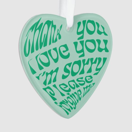 Ho'oponopono Herz-Shaped Text Green Ornament (Vorderseite)