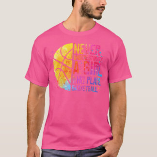 Hoops Girls unterschätzen nie ein Mädchen, das B s T-Shirt