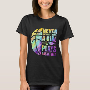 Hoops Girls unterschätzen nie ein Mädchen, das B s T-Shirt
