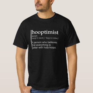 Hooptimist Hoopen Sport Dancing Sporttipps T-Shirt