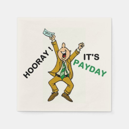 HOORAY! ES IST ZAHLTAG SERVIETTE (Vorderseite)