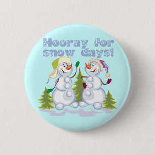 HOORAY für Schnee-Tage! Button