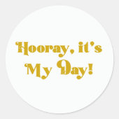 Hooray It's My Day Round Birthday Party Runder Aufkleber (Vorderseite)