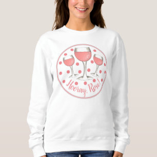 Hooray, Rosé! Rosa Rosa Rosa Weinkeller Sweatshirt