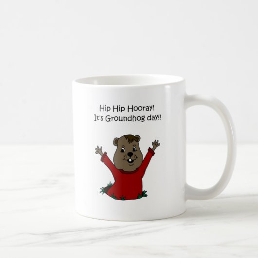 hooray sein Groundhog Tag im Weiß Kaffeetasse (Rechts)