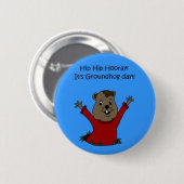 hooray sein groundhog Tagesknopf Button (Vorne & Hinten)
