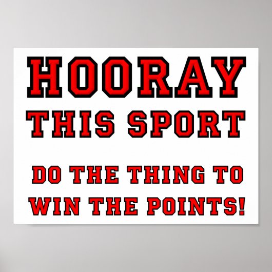 Hooray This Sport Funny Poster (Vorne)