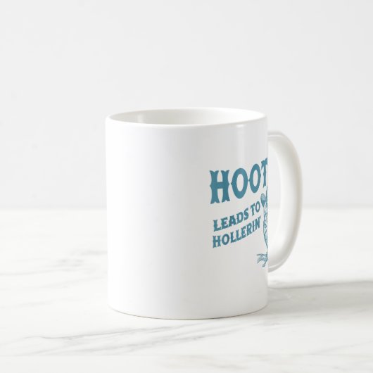 Hootin' führt zu Hollerers lustiger Eule Kaffeetasse (VorderseiteRechts)