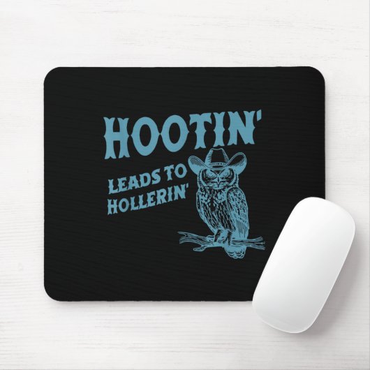 Hootin' führt zu Hollerers lustiger Eule Mousepad (Mit Mouse)
