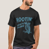 Hootin' führt zu Hollerers lustiger Eule T-Shirt (Vorderseite)