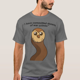 Hooty hat Kriegsverbrechen begangen Perfektes Gesc T-Shirt