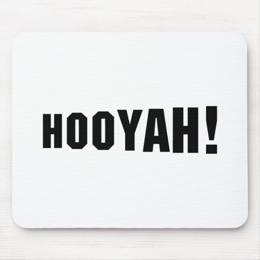 HOOYAH! MOUSEPAD (Vorne)