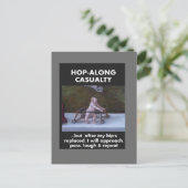 Hop-Along-Unfall - Warten Sie bis mein Angesagter  Postkarte (Stehend Vorderseite)