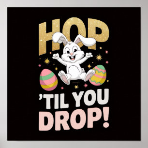 "Hop 'bis du dich fallen lässt!" Ostern Poster