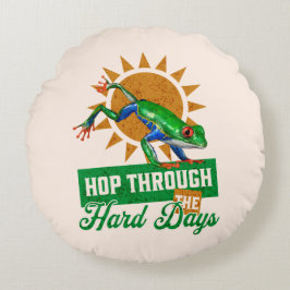 Hop durch die harten Tage Amazonas-Baumfrosch Rundes Kissen